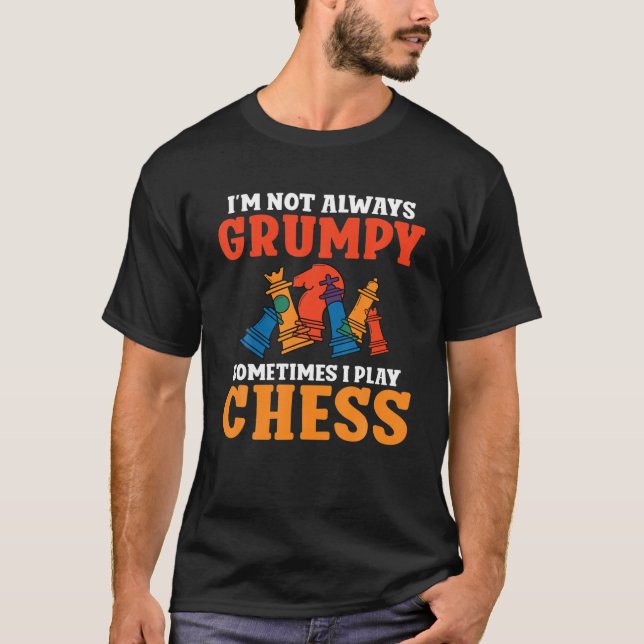 Jag är inte alltid grumpy ibland när jag spelar Ch T Shirt (Framsida)