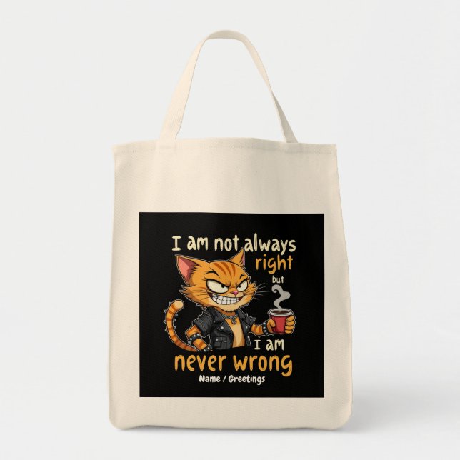 Jag är inte alltid Höger, men jag har aldrig fel Tygkasse (Framsidan)