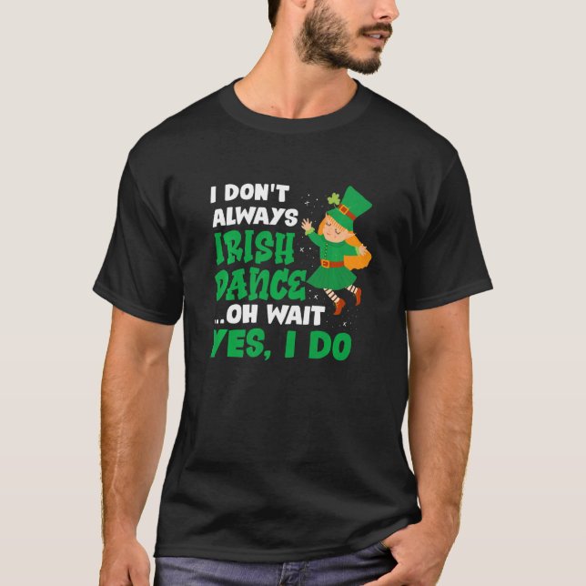 Jag är inte alltid irländsk.. t shirt (Framsida)