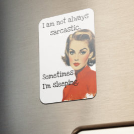 Jag är inte alltid Sarcastic Magnet