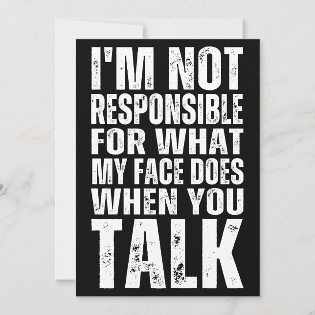 JAG ÄR INTE ANSVARIG FÖR VAD MIN ANSIKTE GÖR NÄR D INBJUDNINGAR (Framsida)