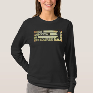 Jag är inte anti-Social I är Pro Solitude Camping T Shirt