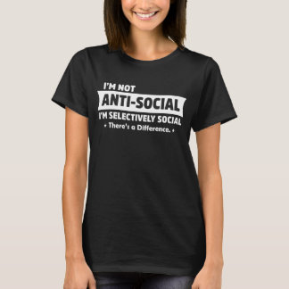 Jag är inte anti-Social I’s Selective Social Funny T Shirt