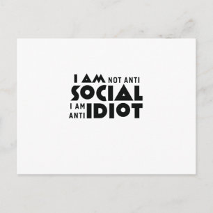 Jag är inte anti-social, jag är anti-idiot! vykort