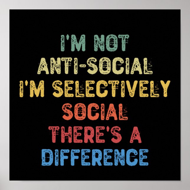 Jag är inte anti-social jag är selektivt Social Poster (Framsidan)