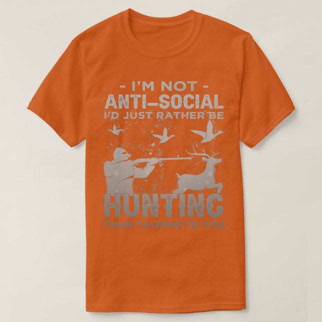 Jag är inte antisocial ID bara, utan jakt på intro T Shirt (Design framsida)