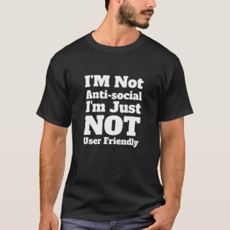 Jag är inte antisocial, jag är bara inte användarv t shirt