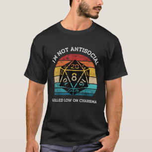 Jag är inte antisocial jag har rullat lågt på Char T Shirt