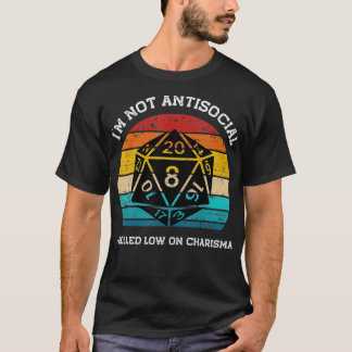 Jag är inte antisocial jag har rullat lågt på Char T Shirt