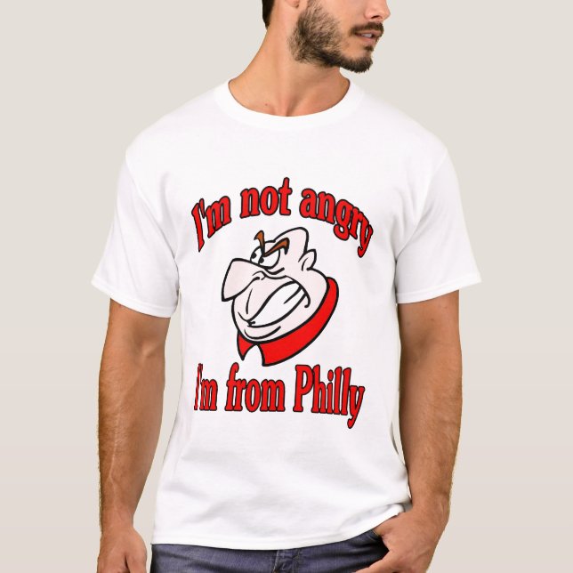Jag är inte arg. Jag är från Philly Tee (Framsida)
