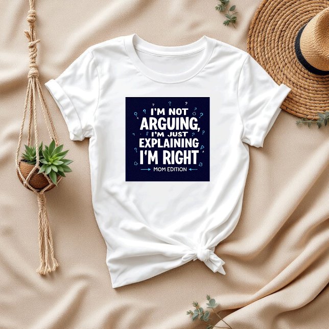 Jag är inte arguing | Funny Sstickning | Superskoj T Shirt (Skapare uppladdad)