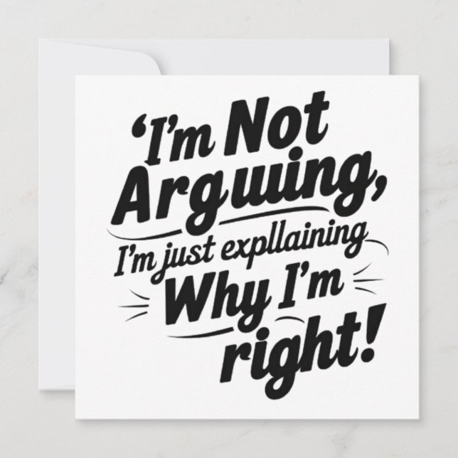 Jag är inte arguing, jag förklarar bara varför jag inbjudningar (Framsida)