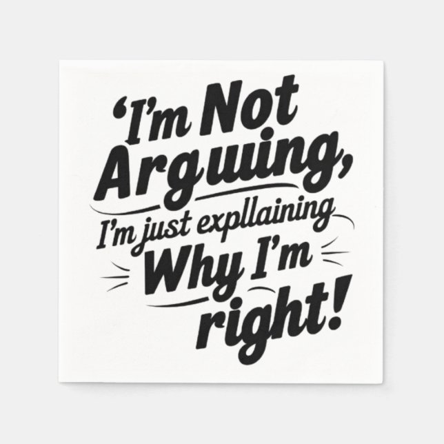 Jag är inte arguing, jag förklarar bara varför jag pappersservett (Framsidan)