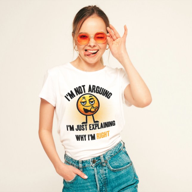 "Jag är inte Arguing, lustigt. T Shirt (Skapare uppladdad)