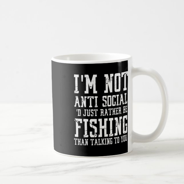 Jag är inte asocial Jag föredrar att fiska iställe Kaffemugg (Höger)