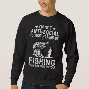Jag är inte asocial, jag hellre fiskar än snackar lång ärmad tröja