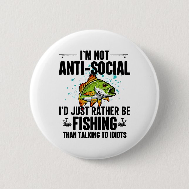 Jag är inte asocial men jag föredrar att fiska Tha Knapp (Framsida)