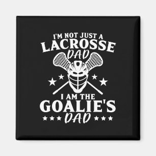 Jag är inte bara en lacrosse Pappa, jag är Goalies Magnet