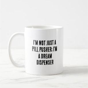 Jag är inte bara en pill, jag är en drömspruta. kaffemugg