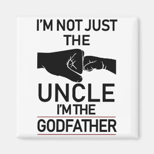 Jag är inte bara morbror jag är gudfadern. magnet