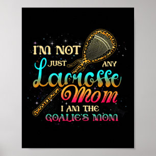 Jag är inte bara någon lacrosse Mamma om Goalies M Poster