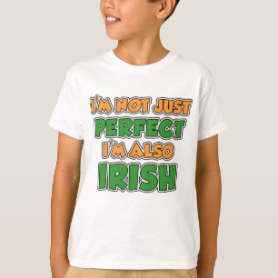 Jag är inte bara Perfekt, jag är irländare T-shirt