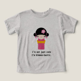 Jag är inte bara söt, jag är kimono-tastisk! t shirt