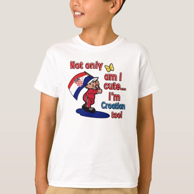 Jag är inte bara söt kroatisk också tee shirt (Framsida)