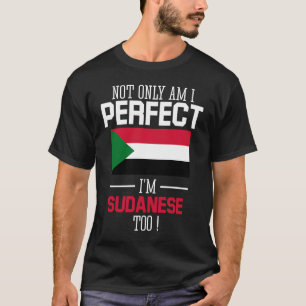 Jag är inte bara sudanesisk till Sudanesiska Flagg T Shirt