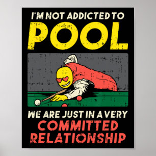 Jag är inte Beroende för Bassäng Player Snooker Bi Poster