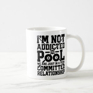 Jag är inte Beroende till Bassäng Funny Billiards  Kaffemugg