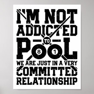 Jag är inte Beroende till Bassäng Funny Billiards Poster