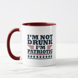 Jag är inte berusad. Jag är patriotisk rolig 4:e j Mugg