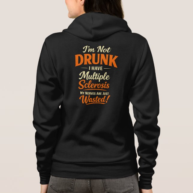 Jag är inte berusad jag har multipel skleros t shirt (Baksida)