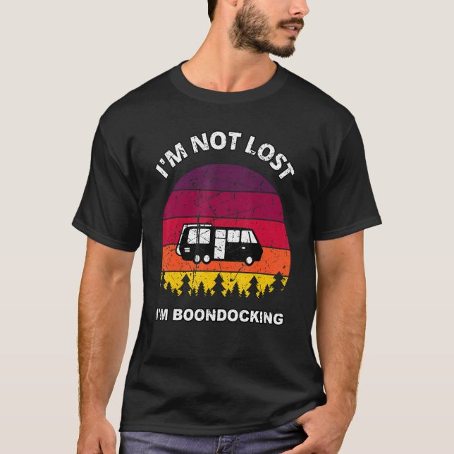Jag är inte Borttappad att jag är Boondocking Camp T Shirt (Framsida)