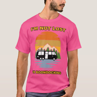 Jag är inte Borttappad att jag är Boondocking Camp T Shirt