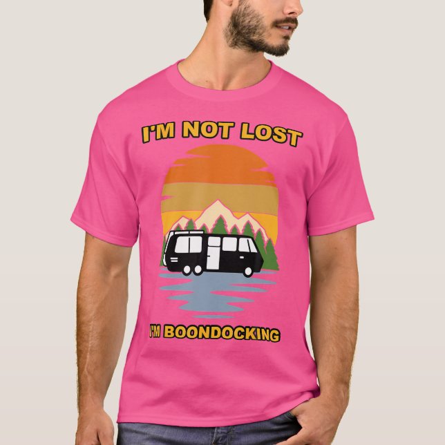 Jag är inte Borttappad att jag är Boondocking Camp T Shirt (Framsida)