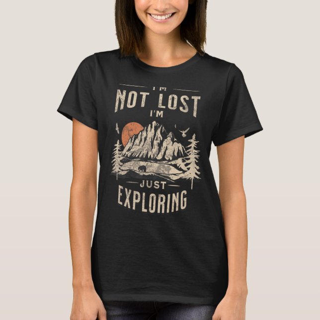 Jag är inte Borttappad att utforska T Shirt (Framsida)