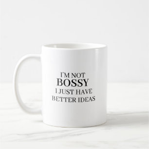 Jag är inte boss, jag har bara bättre idéer Kaffe Kaffemugg