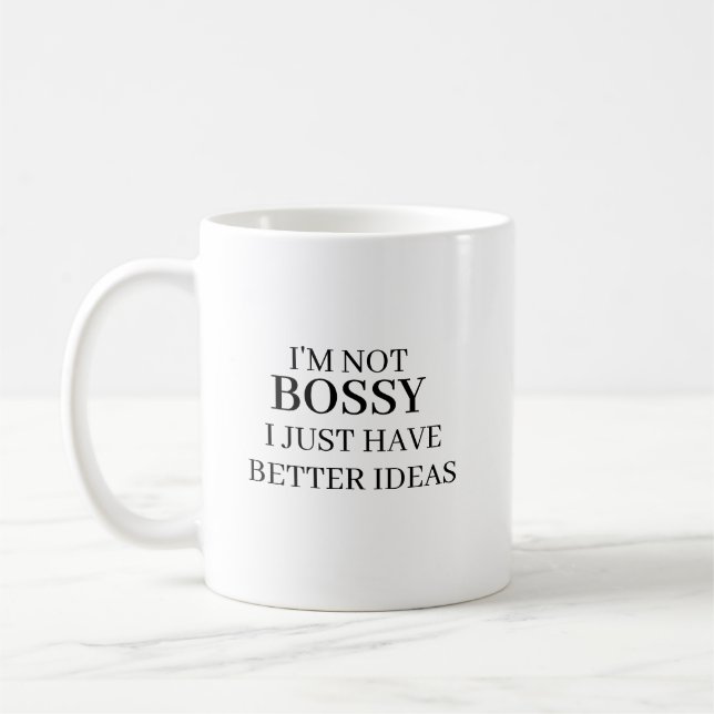 Jag är inte boss, jag har bara bättre idéer Kaffe  Kaffemugg (Vänster)