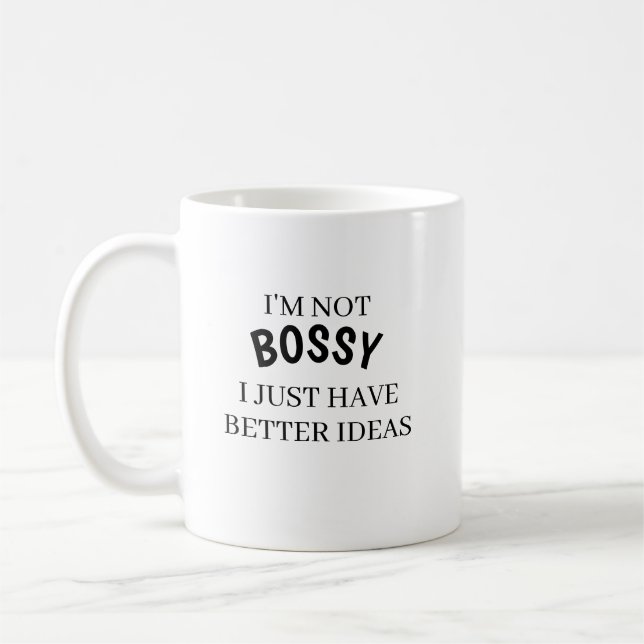 Jag är inte boss, jag har bara bättre idéer Kaffe  Kaffemugg (Vänster)