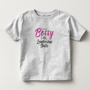 Jag är inte bossig jag har ledaregenskaper t shirt