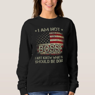 Jag är inte bossig, jag vet bara vad du borde göra t shirt