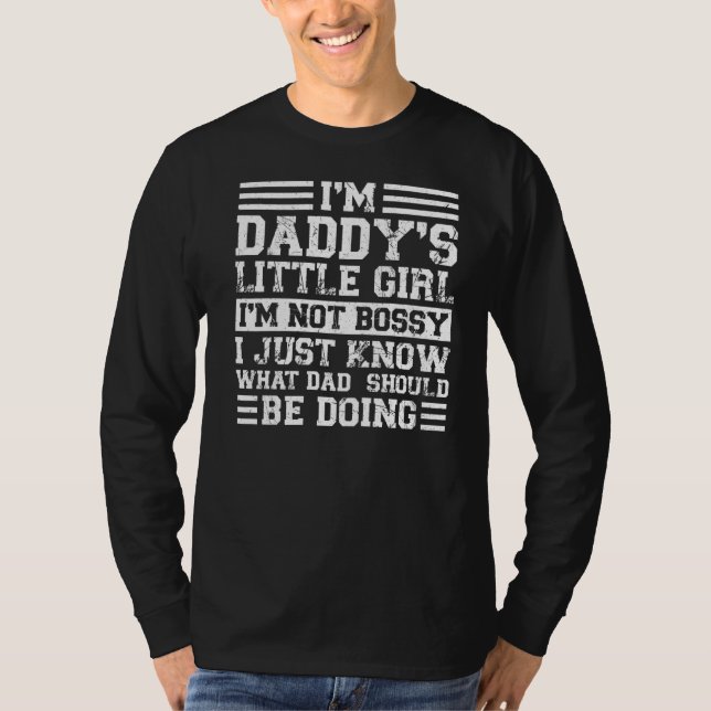 Jag är inte Bossy Dotter, Pappor Girl. T Shirt (Framsida)