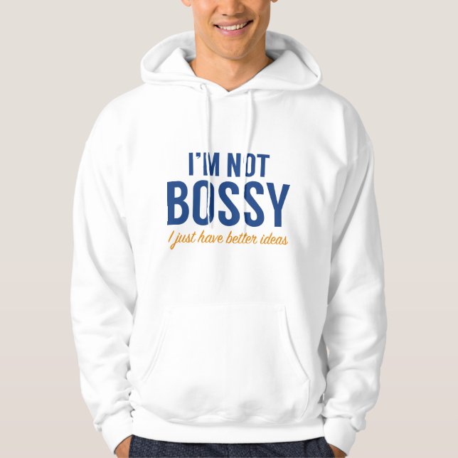 Jag är inte Bossy Hoodie (Framsida)