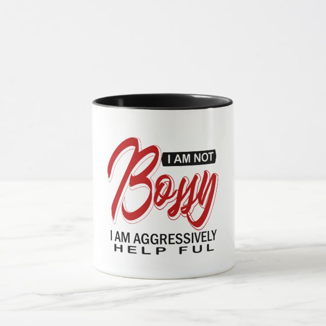 Jag är inte Bossy, jag är aggressivt hjälpande Mugg (Center)