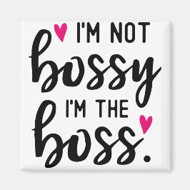 Jag är inte BOSSY, jag är CHEF Magnet