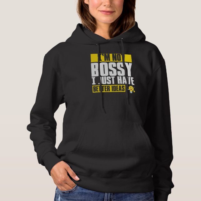 Jag är inte Bossy, jag har bättre idéer T Shirt (Framsida)