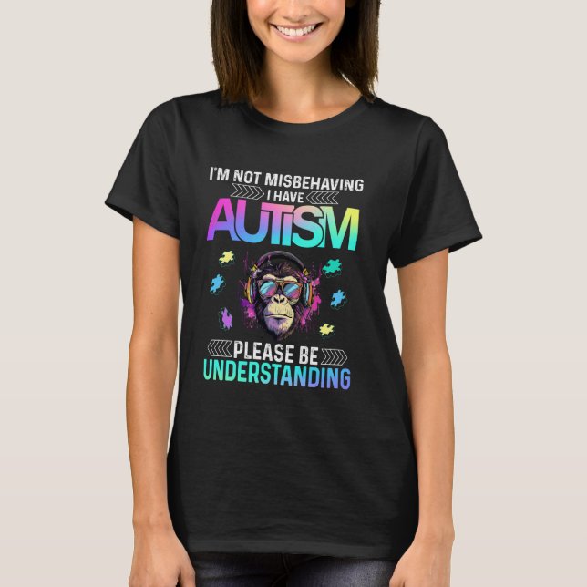 Jag är inte busig jag har autism t-shirt Söt goril (Framsida)