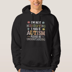 Jag är inte busig, jag har autismmedvetenhet hoodie
